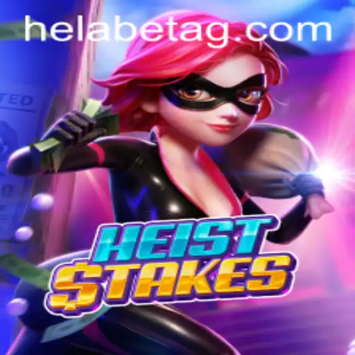 Discover the Thrilling World of HeistStakes: A Strategic Gaming Adventure